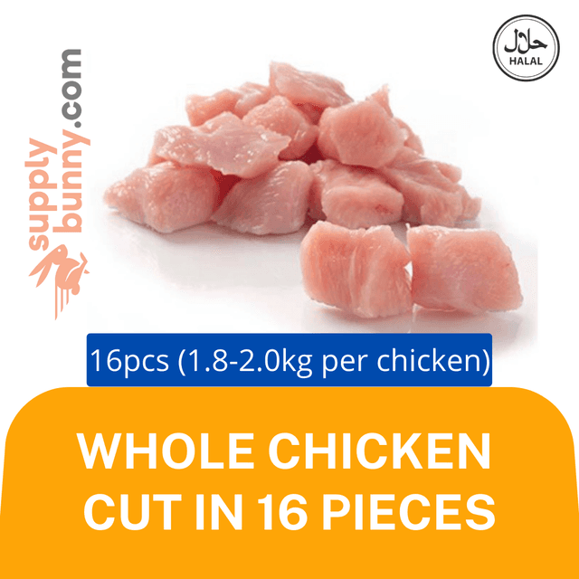 Whole Chicken - Cut in 16 Pieces (1.8-2.0kg±) Ayam Potong
